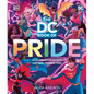 The DC Book of Pride: A Celebration of DC's Lgbtqia+ Characters - Hardcover