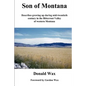 Son of Montana: Describes growing up during mid-twentith century in the Bitterroot Valley of western Montana - Paperback