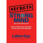 SECRETS of a Strong Mind (2nd edition): How to Build Inner Strength to Overcome Life's Obstacles - Hardcover