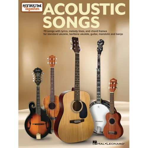 Acoustic Songs - Strum Together: For Ukulele, Baritone Ukulele, Guitar, Banjo & Mandolin - Paperback