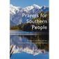 Prayers for Southern People: Poems and Prayers for Christian Worship and Devotions - Paperback