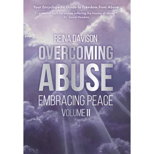 Overcoming Abuse Embracing Peace Vol II - Hardcover