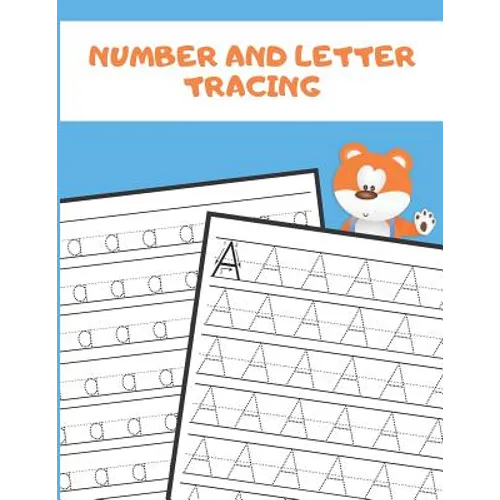 Number and Letter Tracing: Alphabet and Number Tracing Books Workbook for Preschoolers Kindergarten and Kids Ages 3-5 (Volume 2) - Paperback