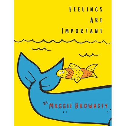 Feelings Are Important: Children's book about emotions, ages 3-5 - Paperback