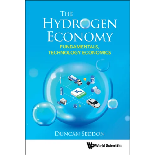 Hydrogen Economy, The: Fundamentals, Technology, Economics - Hardcover