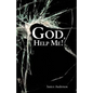 God, Help Me! - Paperback