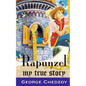 Rapunzel: My True Story - Paperback