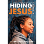 Hiding Jesus - Paperback
