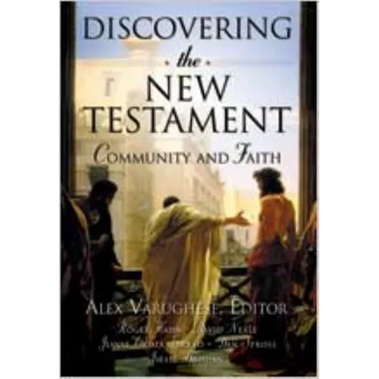 Discovering the New Testament: Community and Faith - Hardcover