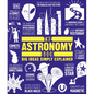 The Astronomy Book: Big Ideas Simply Explained - Hardcover