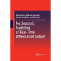 Mechatronic Modeling of Real-Time Wheel-Rail Contact - Paperback