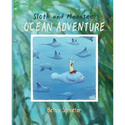 Sloth and Manatee: Ocean Adventure - Paperback