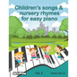 Children's songs & nursery rhymes for easy piano. Vol 4. - Paperback