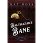 Balthazar's Bane - Paperback