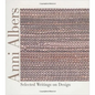 Anni Albers: Selected Writings on Design - Hardcover