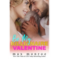 Be My Billionaire Valentine: A Novella: Billionaire Bad Boys (#3) - Paperback