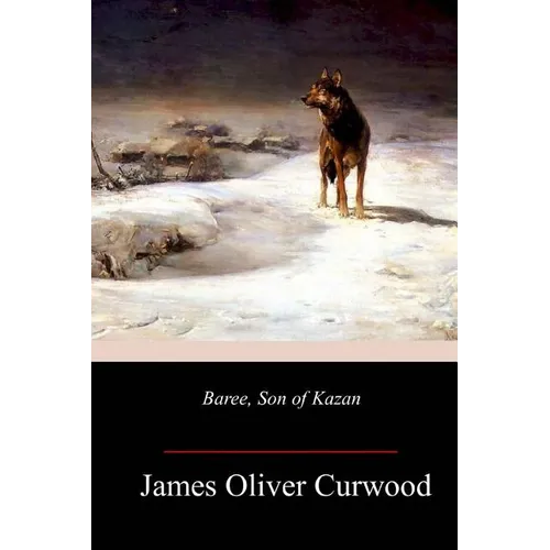 Baree, Son of Kazan - Paperback