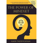 The Power of Mindset: 14 Life Changing Principles on How to Achieve True Happiness and Success - Hardcover