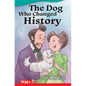 The Dog Who Changed History - Paperback