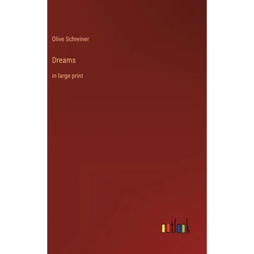 Dreams: in large print - Hardcover