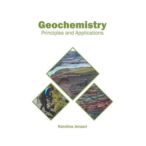 Geochemistry: Principles and Applications - Hardcover