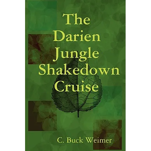 The Darien Jungle Shakedown Cruise - Paperback