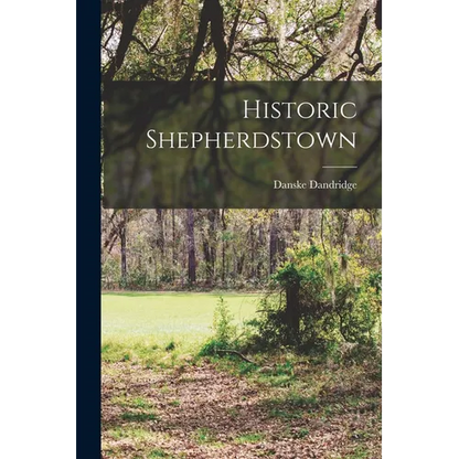 Historic Shepherdstown - Paperback