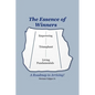The Essence of Winners: A Roadmap to Arriving! - Paperback