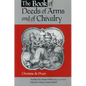 The Book of Deeds of Arms and of Chivalry: by Christine de Pizan - Paperback