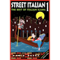 Street Italian 1: The Best of Italian Slang - Paperback