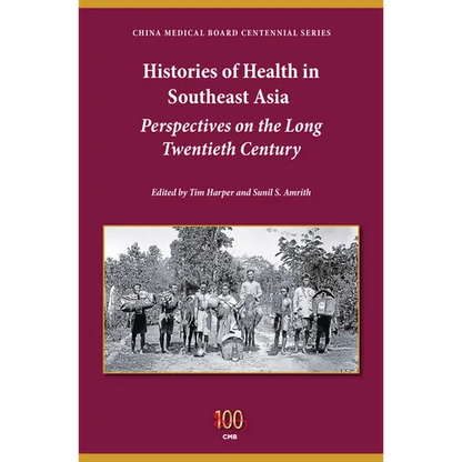 Histories of Health in Southeast Asia: Perspectives on the Long Twentieth Century - Paperback