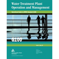 Operational Guide to Awwa Standard G100 Water Treatment Plant Operation & Management - Paperback