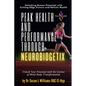 Peak Health and Performance through NeuroBiogetix(R): Unlock Your Potential with the Science of Mind-Body Transformation - Paperback