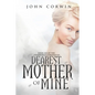 Dearest Mother of Mine: Book Six of the Overworld Chronicles - Paperback