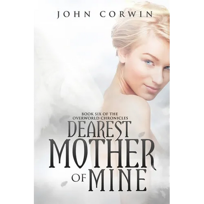Dearest Mother of Mine: Book Six of the Overworld Chronicles - Paperback