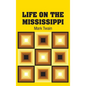 Life on the Mississippi - Hardcover