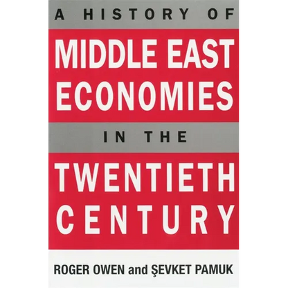 A History of Middle East Economies in the Twentieth Century - Paperback