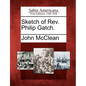 Sketch of REV. Philip Gatch. - Paperback