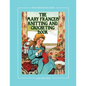 The Mary Frances Knitting and Crocheting Book 100th Anniversary Edition: A Children's Story-Instruction Book with Doll Clothes Patterns for 18" Dolls - Paperback