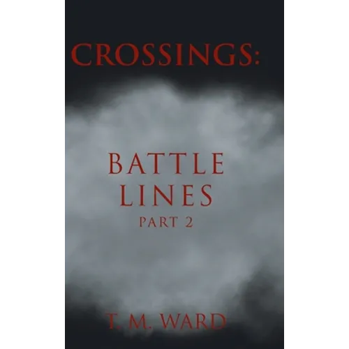 Crossings: Battle Lines: Part 2 - Hardcover