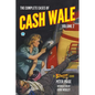 The Complete Cases of Cash Wale, Volume 2 - Paperback
