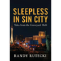 Sleepless in Sin City: Tales from the Graveyard Shift - Hardcover