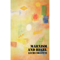 Marxism and Hegel - Paperback