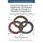 Using Action Research and Organization Development Strategies for Change in a Hierarchical Organization: Duct Tape, Band-Aids, and Post-it Notes - Hardcover