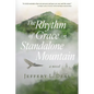 The Rhythm of Grace on Standalone Mountain - Paperback