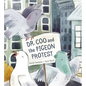 Dr. Coo and the Pigeon Protest - Hardcover