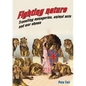 Fighting Nature: Travelling Menageries, Animal Acts and War Shows - Paperback