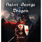 Saint George and the Dragon - Hardcover
