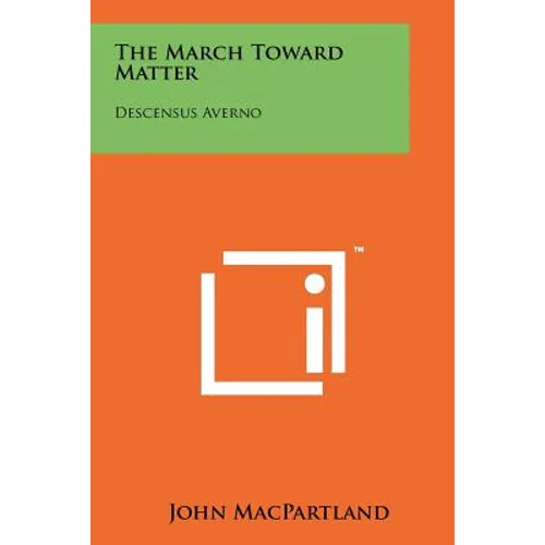 The March Toward Matter: Descensus Averno - Paperback