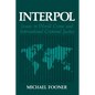 Interpol: Issues in World Crime and International Criminal Justice - Paperback